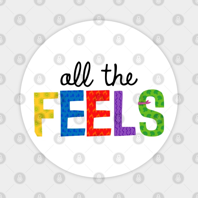 All The Feels (Black) Magnet by onarolltees